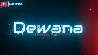 #MrBirsaX || new Nagpuri status || Deewana Bana Dele re
