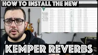 How to install the new Kemper Reverb and Presets!!! -  Tone Junkie TV