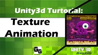 Unity 3D Texture Animation Tutorial