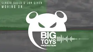 Sergio Gallo & Jon Given - Moving On