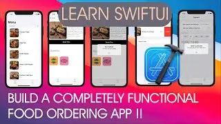 LEARN EVERYTHING ABOUT SwiftUI AND BUILD A FOOD ORDERING APP! IOS 14 pt 1