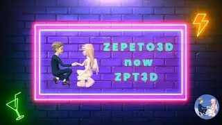 ZEPETO3D [ NOW ] ZPT3D [👍❤️]