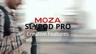 How to Hyperlapse with MOZA Slypod Pro