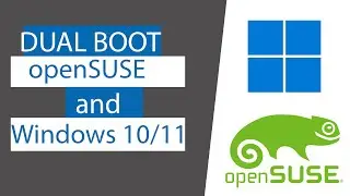 How to dual boot openSUSE and Windows 10/11