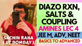 ❤️‍🔥Diazonium Salts, Coupling Reaction, Deamination | Amines | JEE Main, Advanced, NEET 2024