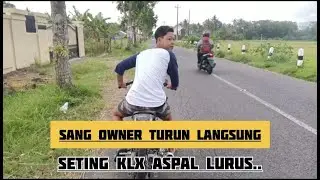 SETING KLX ASPAL LURUS