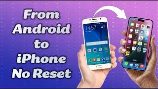 How to Transfer Data from Android to iPhone Without Resetting