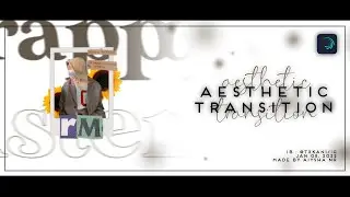 AESTHETIC TRANSITION on alight motion | tutorial #93