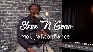 Moi, j'ai confiance - Steve N’Gono - L'histoire derrière le chant