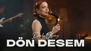 Dicle Olcay - Dön Desem || Live