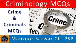 Crime and Criminals MCQs | CSS Criminology MCQs |