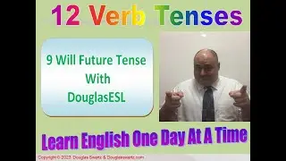 9 Will Future Tense With DouglasESL