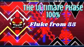 The Ultimate Phase (Extreme Demon) by Andromeda |New Hardest| 100% (fluke from 55)