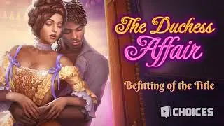 The Duchess Affair - Befitting of the Title