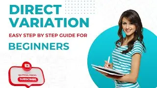 How to Solve Direct Variation | Easy Step-by-Step Guide for Beginners