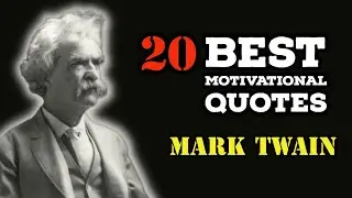 20 Best Quotes by Mark Twain #quotes
