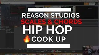 REASON STUDIOS SCALES & CHORDS 90'S FEEL HIP HOP BEATMAKING COOK UP 🔥