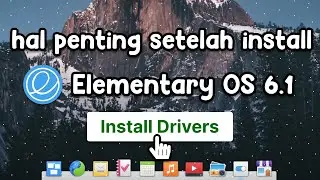 6 Hal yang Harus Dilakukan Setelah Menginstal Dual Boot Elementary OS