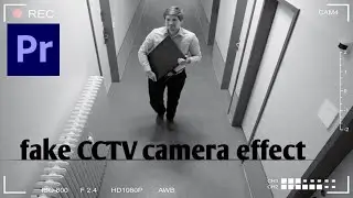 How To Fake CCTV camera effect in premiere pro