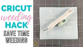 Cricut Weeding Hack