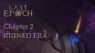 Last Epoch - Chapter 2 Quests