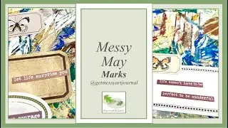 Get Messy May - 5 - Marks