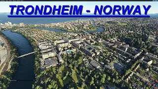 MSFS 2020 ADD-ON Photogrammetry - Trondheim - Norway [PREVIEW]