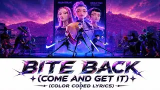 Huntrix - Bite Back (Come And Get It)  (w/Lyrics) 