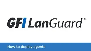 How to deploy agents | GFI LanGuard