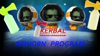 Kerbal Airhorn Program