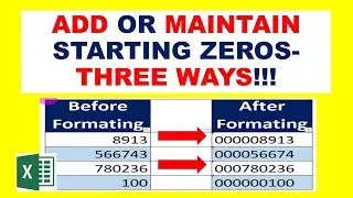 How to Add or Maintain Starting Zeros in EXCEL