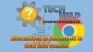 Alternatives to Chrome 45 to view Java content