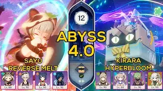 Sayu Reverse Melt & Kirara Hyperbloom I Spiral Abyss 4.0 Floor 12 9 stars Genshin Impact
