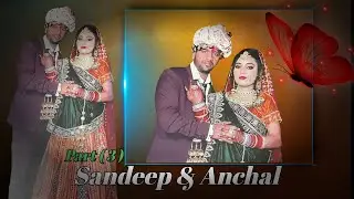 Sandeep weds Anchal | Wedding full video | ( Part 3 ) Mehlanwali ( 24/11/2024 )