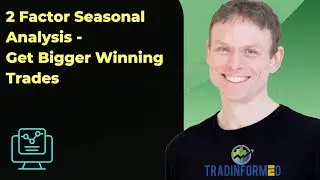 Get Bigger Winning Trades (By Combining Weekly And Monthly Seasonal Patterns)