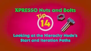 Cinema 4D Xpresso Nuts and Bolts: Tutorial 14 - The Hierarchy Node's Start and Iteration Paths