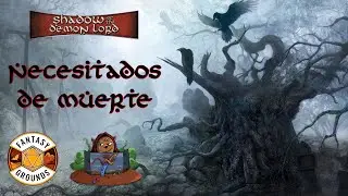 La Sombra del Rey Demonio [S2 FINAL] Necesitados de Muerte