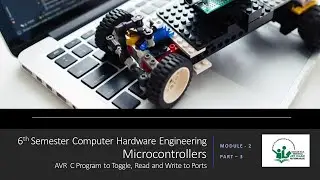 AVR Microcontroller | C Program to toggle Port | C Program to Read from and Write to Ports