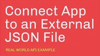 Connect an External JSON File to Your App