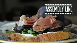 Fig and Prosciutto Sandwich | Assembly Line