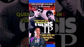 🤬 Tutti gli SCIOGLIMENTI degli OASIS in 60 SEC.