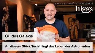 An diesem Stück Tuch hängt das Leben der Astronauten | Guidos Galaxis | higgs.ch