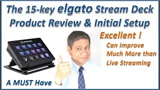 ELGATO STREAM DECK – A BOX OPENING, INITIAL SETUP and PRODUCT REVIEW, Part 1