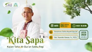 Kajian Tafsir Al Quran Sabtu Pagi | Ustadz Nurodin Usman Lc, M.A.