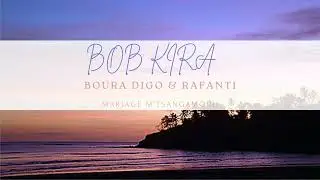 Bob Kira - Mariage Boura Digo & Rafanti