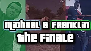 Michael and Franklin being a Father & Son to each other: THE FINALE