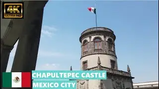 Chapultepec Castle, Mexico City, CDMX | Castillo de Chapultepec, Ciudad de Mexico | Walking Tour 4K