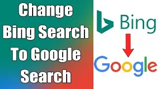 How To Change Bing Search To Google Search On Browser | Change Default Search Engine On Search Bar