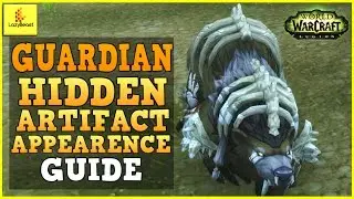 How to get the Guardian Druid Hidden Artifact Skin - WoW Legion! Quick Guide
