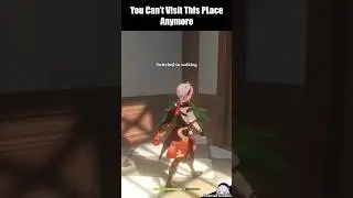 a place that can only be visited once In genshin impact 